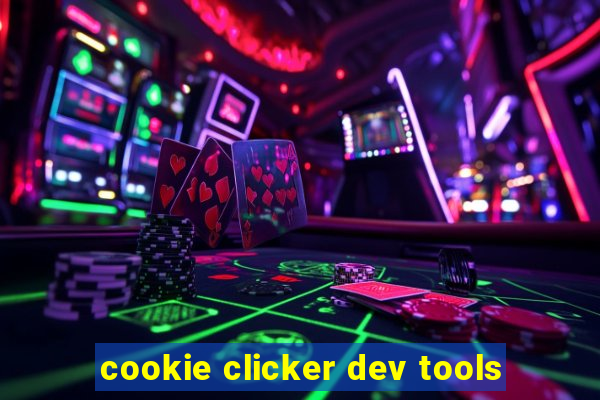 cookie clicker dev tools